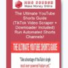 The Ultimate YouTube Shorts Guide (TikTok Video Scraper + Downloader Included) Run Automated Shorts Channels!