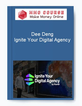 Dee Deng - Ignite Your Digital Agency