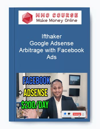 Ifthaker – Google Adsense Arbitrage with Facebook Ads