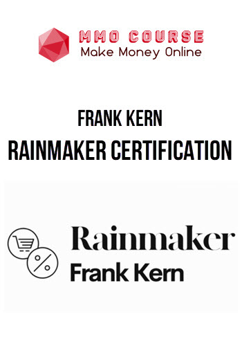 Frank Kern – Rainmaker Certification