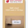 Matt Lloyd – 10000 Leads In 100 Days