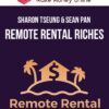 Sharon Tseung & Sean Pan – Remote Rental Riches