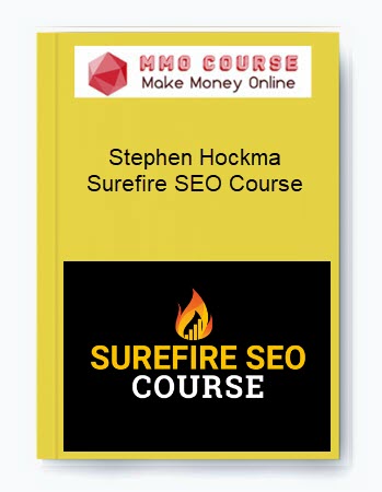 Stephen Hockma – Surefire SEO Course