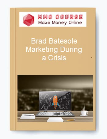 Brad Batesole – Marketing During a Crisis