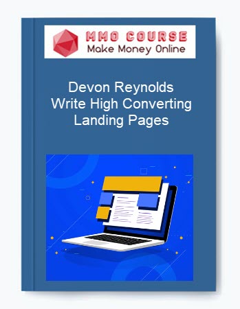 Devon Reynolds – Write High Converting Landing Pages