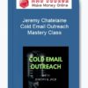 Jeremy Chatelaine – Cold Email Outreach Mastery Class