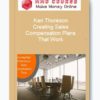 Ken Thoreson – Creating Sales Compensation Plans That Work