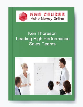 Ken Thoreson – Leading High Performance Sales Teams