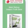 Mark Bishop – Instant Profit Silos
