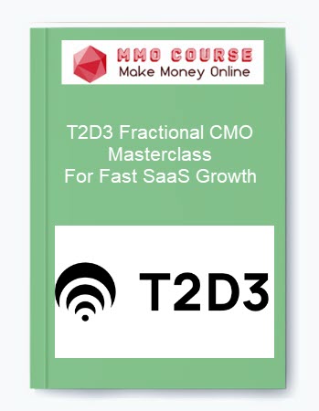 T2D3 Fractional CMO Masterclass For Fast SaaS Growth