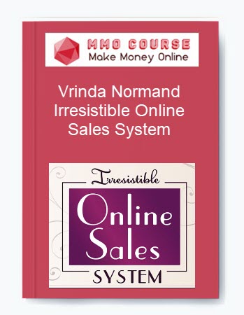 Vrinda Normand – Irresistible Online Sales System