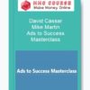 David Cassar & Mike Martin – Ads to Success Masterclass