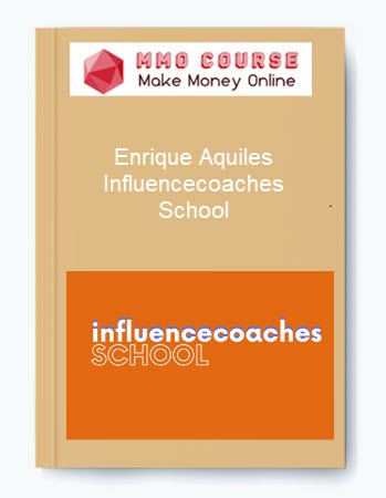 Enrique Aquiles – Influencecoaches School