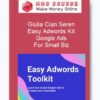 Giulia Cian Seren – Easy Adwords Kit – Google Ads For Small Biz