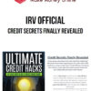 Irv Official – Credit Secrets Finally Revealed