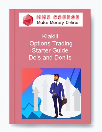 Kiakili – Options Trading Starter Guide: Do's and Don'ts