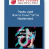 Packs Light – How to Crush TikTok Masterclass