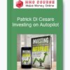 Patrick Di Cesare – Investing on Autopilot