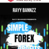 Rayy Bannzz – Simple Forex Profits