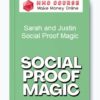 Sarah and Justin – Social Proof Magic