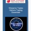 Wizzarino Trades – Options Trading Essentials