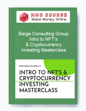 Barge Consulting Group – Intro to NFT's & Cryptocurrency Investing Masterclass