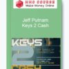 Jeff Putnam – Keys 2 Cash