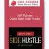 Jeff Putnam – Quick Start Side Hustle