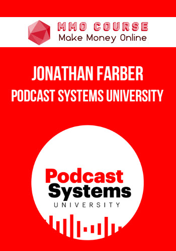 Jonathan Farber – Podcast Systems University