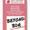 Ryan Doyle – Beyond BDR: Step-by-Step from Entry-Level Sales to Your Promotion