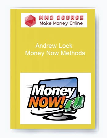 Andrew Lock – Money Now Methods