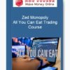 Zed Monopoly – All You Can Eat Trading Course