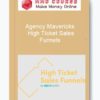Agency Mavericks – High Ticket Sales Funnels