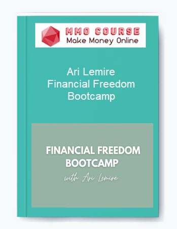 Ari Lemire – Financial Freedom Bootcamp