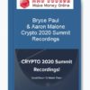 Bryce Paul & Aaron Malone – Crypto 2020 Summit Recordings