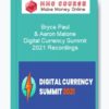 Bryce Paul & Aaron Malone – Digital Currency Summit 2021 Recordings