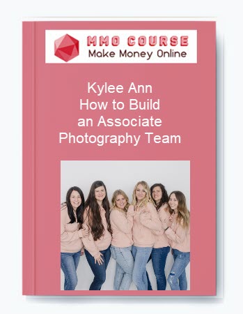 Kylee Ann – How to Build an Associate Photography Team