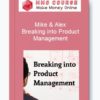 Mike & Alex – Breaking into Product Management
