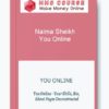 Naima Sheikh – You Online