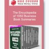 The Encyclopedia of 1050 Business Book Summaries