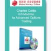 Charles Cottle – Introduction to Advanced Options Trading