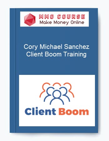 Cory Michael Sanchez – Client Boom Training