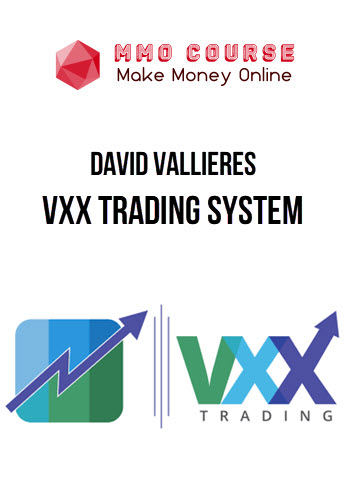 David Vallieres – VXX Trading System