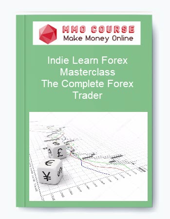 Indie Learn Forex Masterclass – The Complete Forex Trader