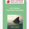 John Mauldin – Yield Shark Newsletter