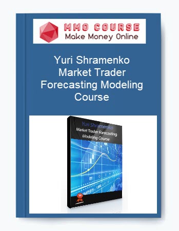 Yuri Shramenko – Market Trader Forecasting Modeling Course