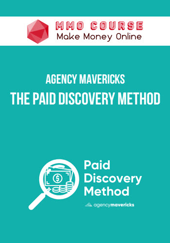 Agency Mavericks – The Paid Discovery Method