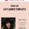 Chanti Zak – Lazy Launch Templates