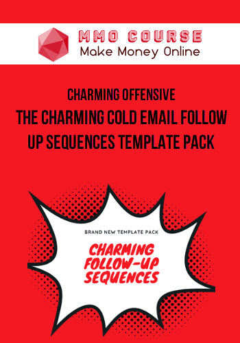 Charming Offensive – The Charming Cold Email Follow Up Sequences Template Pack