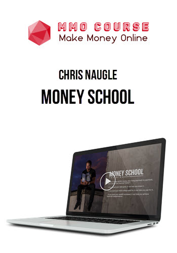 Chris Naugle – Money School